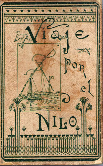 Figura 28. A la drecha, portada del conocido libro de E. V. Gonzenbach, titulado Viaje por el Nilo, Editado por Montaner y Simón. Barcelona, 1890.